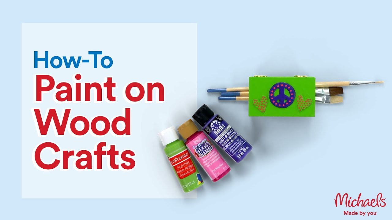 How to Paint on Wood Crafts | Michaels