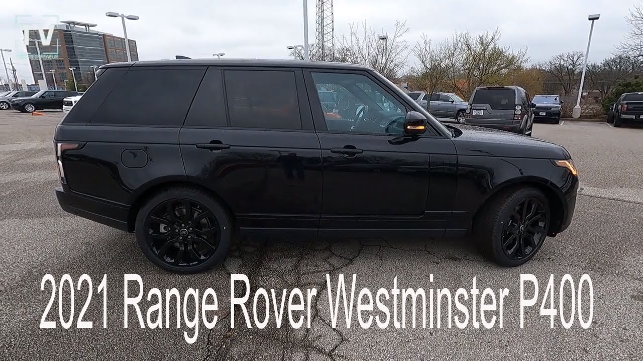 2021 Range Rover Westminster SWB HSE P400