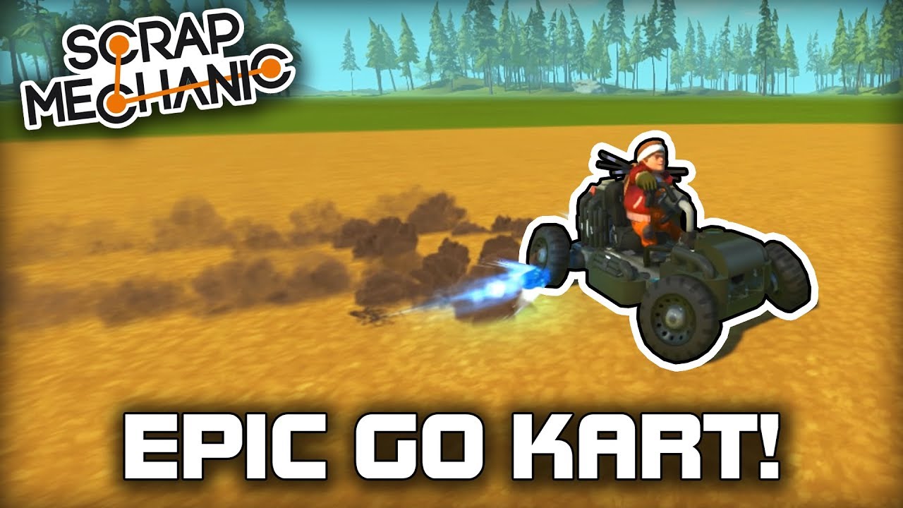 EPIC Go Kart With Drift Boosting and Power-Ups! (Scrap Mechanic #355)