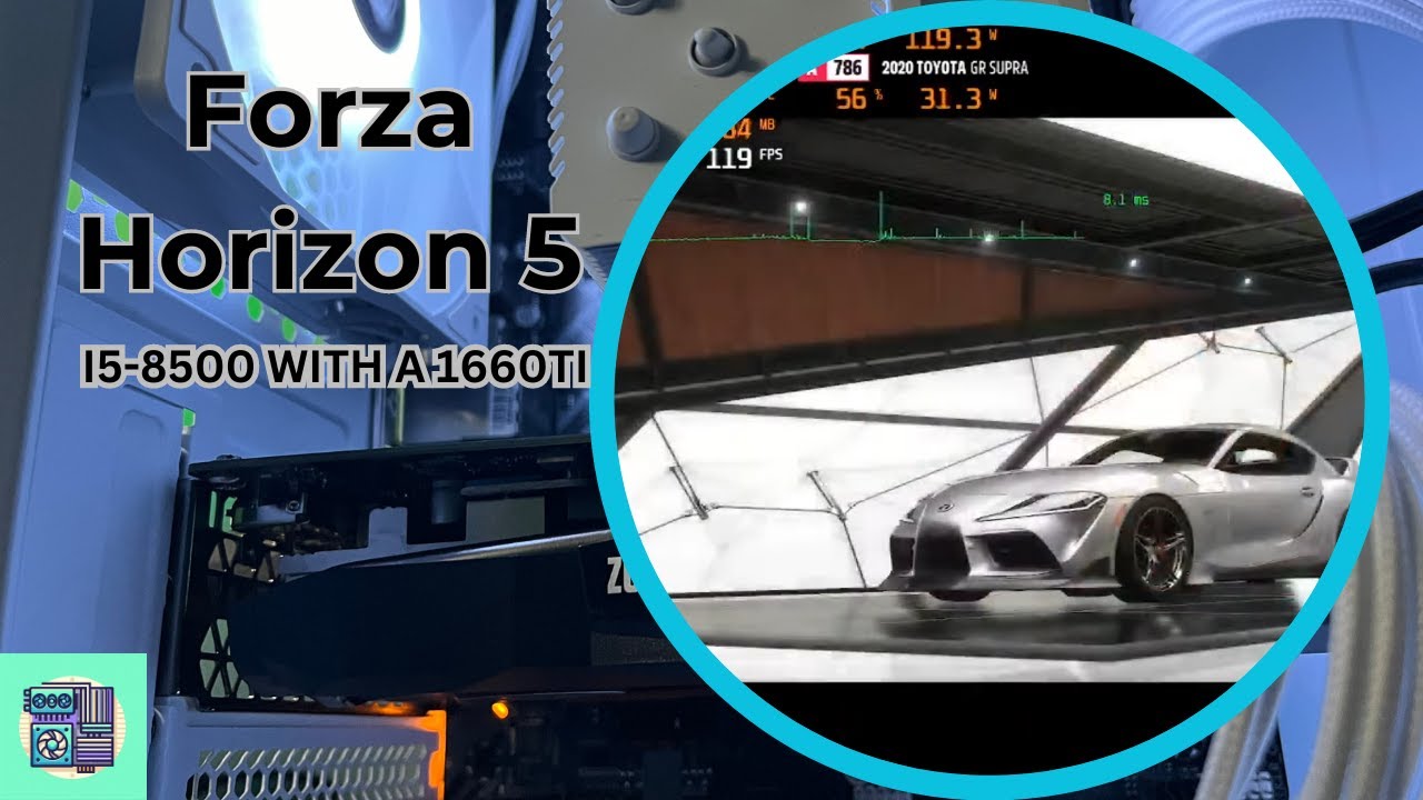 Forza 5 test run with a 1660ti and an i5-8500