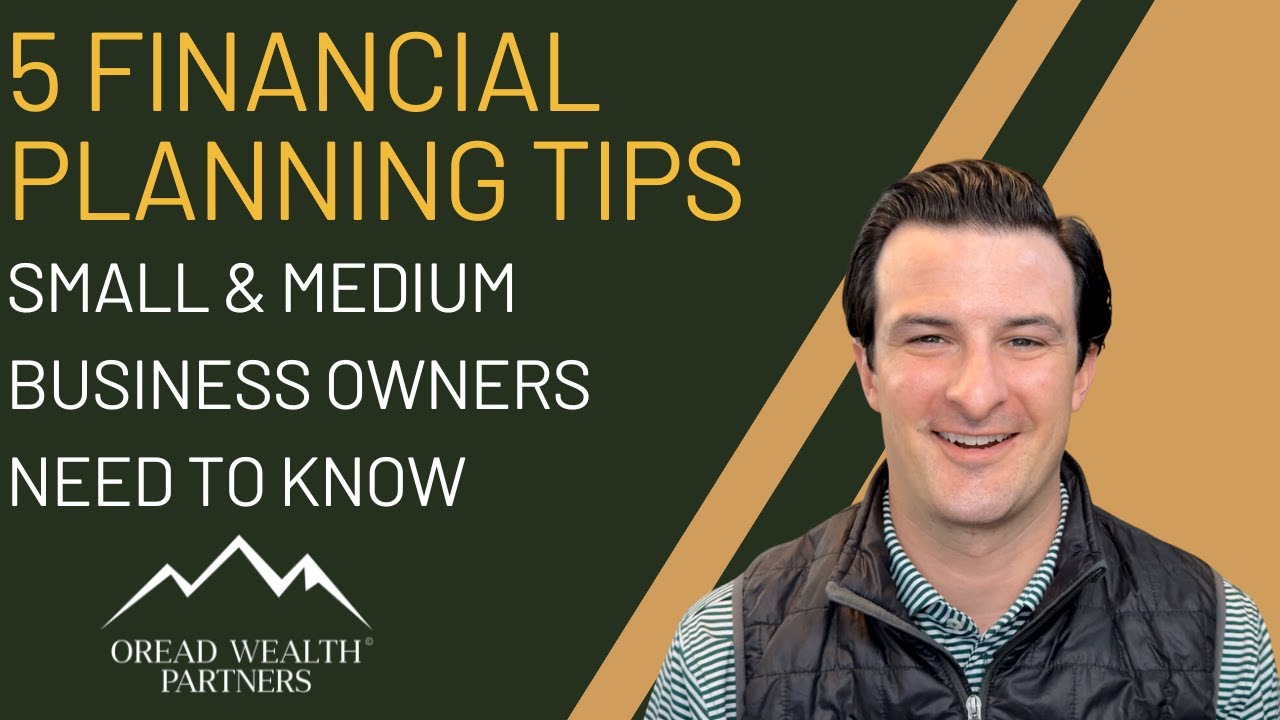 5 Financial Planning Tips Small & Medium Business Owners Need to Know