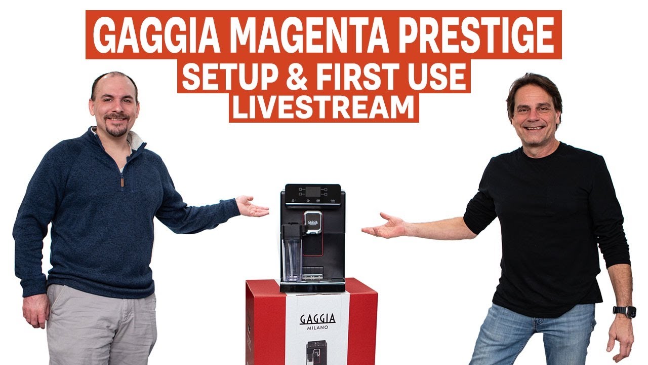 Gaggia Magenta Prestige : Unboxing, Startup, & First Use Livestream