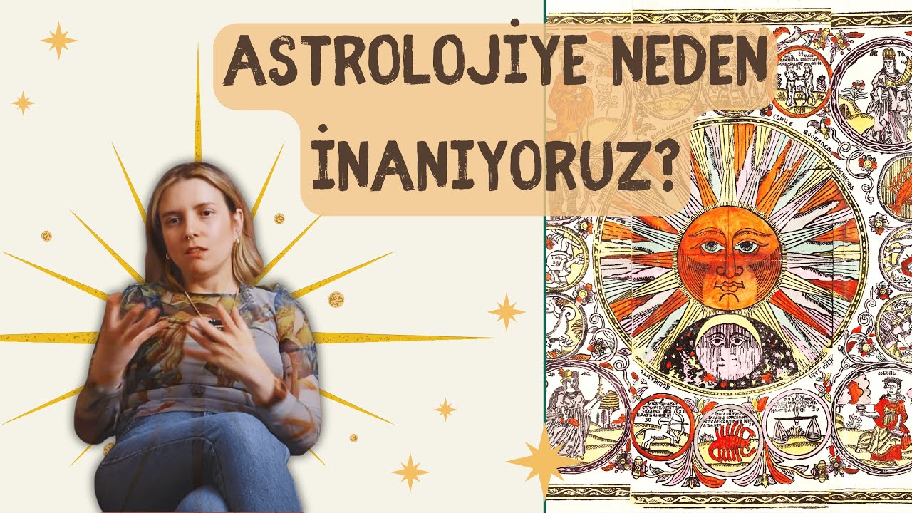 Astrolojiye Neden İnanmak İstiyoruz? | Beyninin Seni Kandırdığı 5 Sebep  🌌⚖️🦁🏺🦀♍️