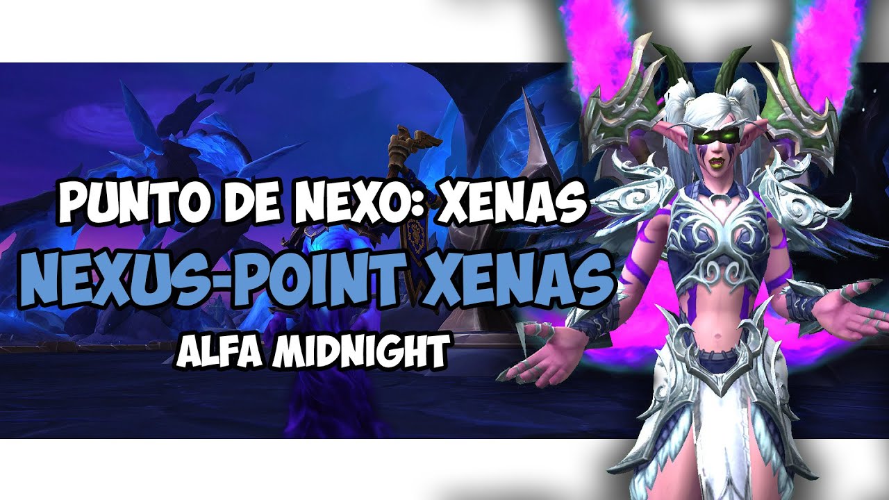 NEXUS POINT: XENAS (NEXUS-POINT XENAS) - DH DEVOURER - WOW ALFA MIDNIGHT