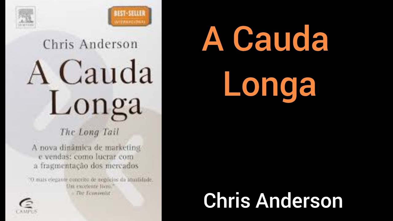 A CAUDA LONGA  / RESUMO DO LIVRO EM AUDIOBOOK  Chris Anderson
