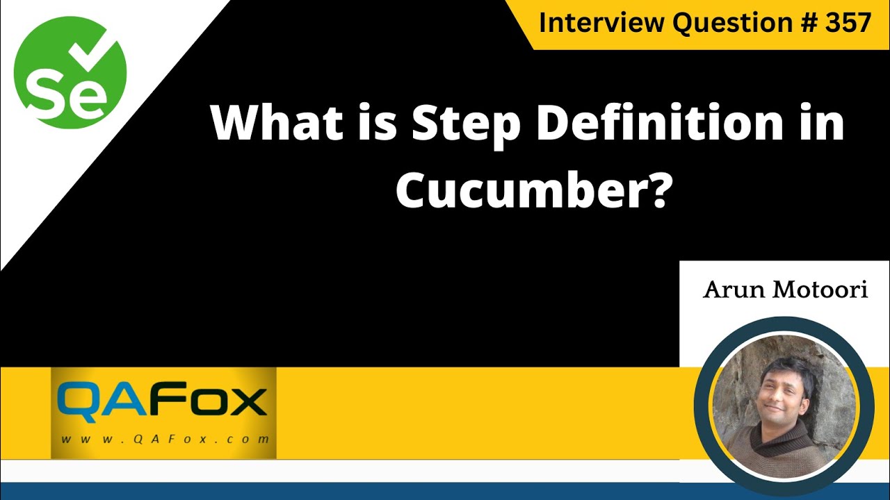 What Is Step Definition In Cucumber (Selenium Interview Question #357)