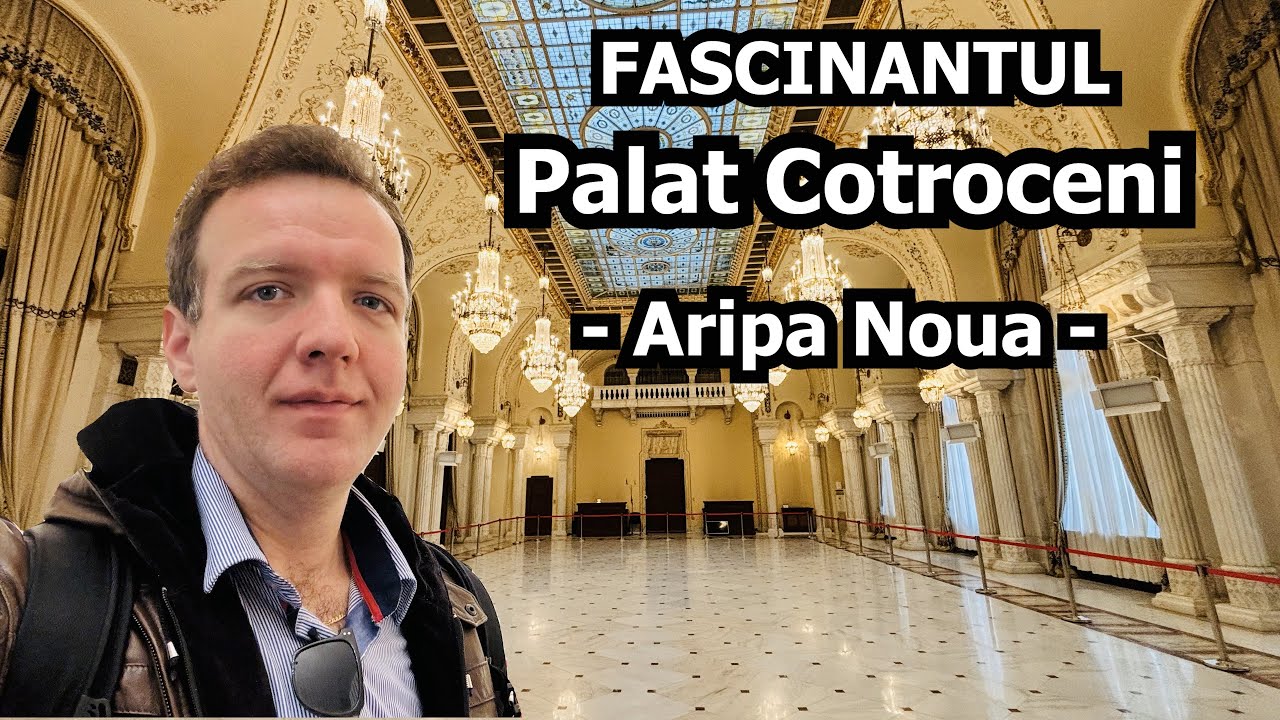 Palatul Cotroceni – Vizită în Aripa Nouă și Grădinile de Patrimoniu