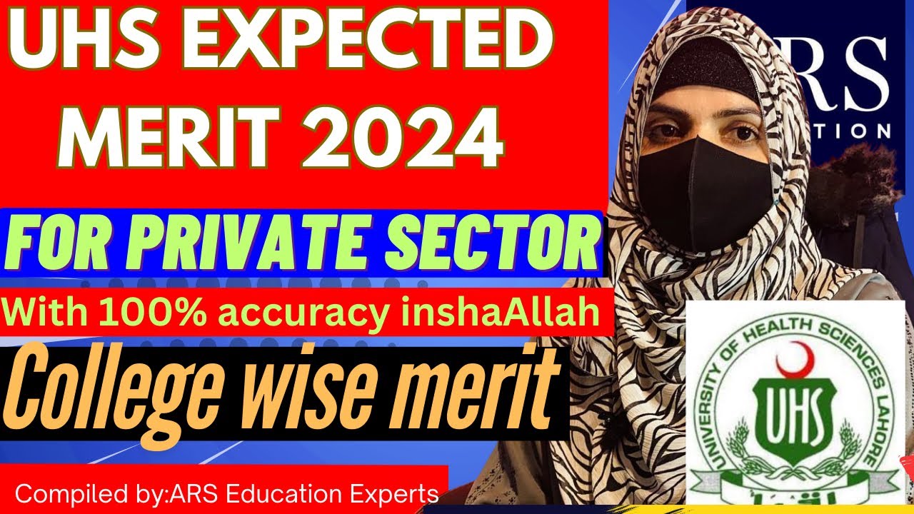 UHS expected merit of MBBS and BDS for private sector Medical and dental colleges