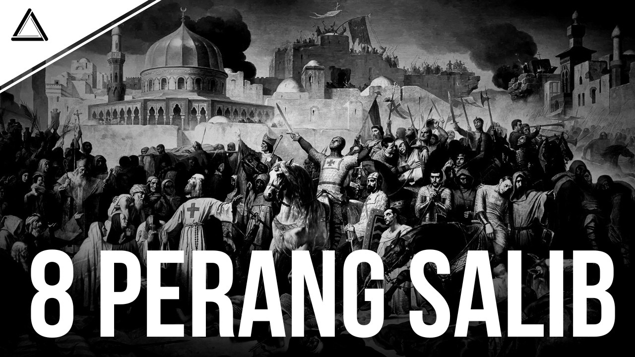 Sejarah Lengkap Dan Singkat KEDELAPAN PERANG SALIB Yang Terjadi