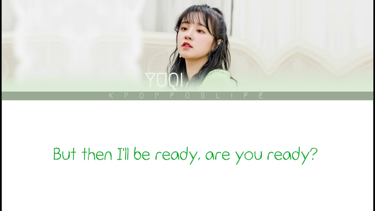 (G) I-DLE SONG YUQI - WHAT ABOUT US | COLOR CODED LYRICS [ENG]