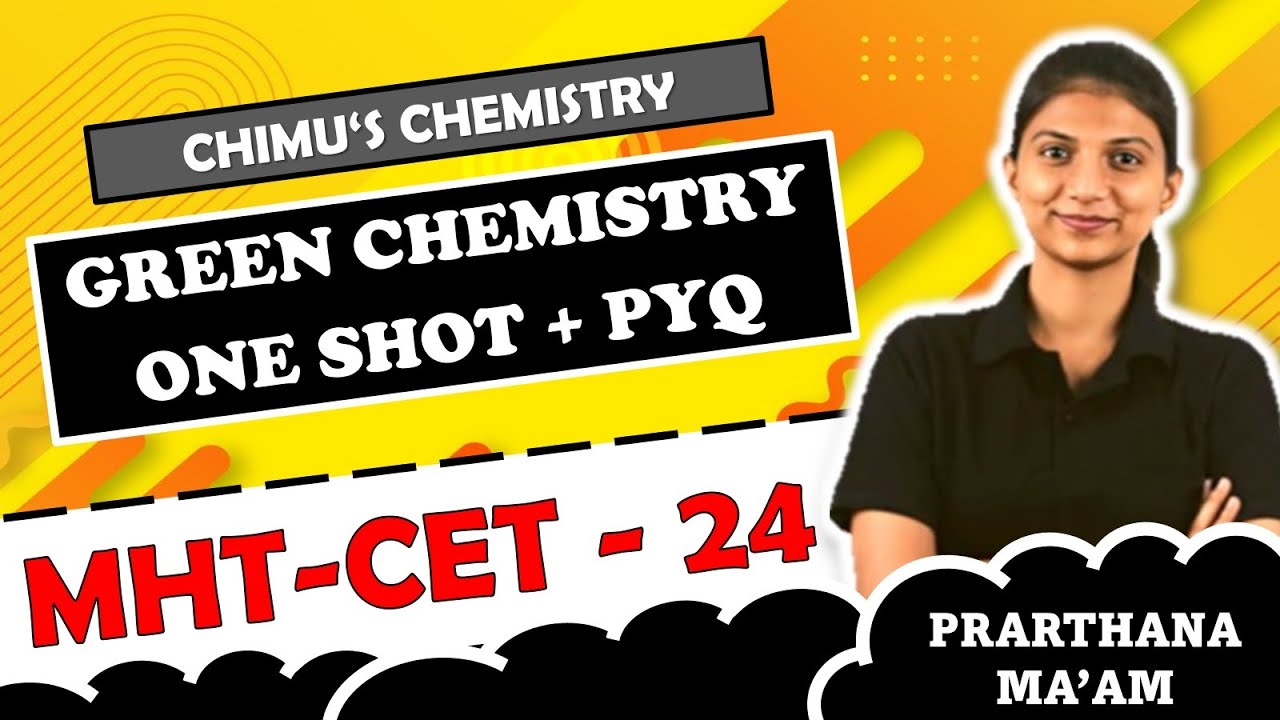 GREEN CHEMISTRY ONE SHOT | PYQ 2021 2022 2023 | ALL CONCEPTS IN ONE VIDEO