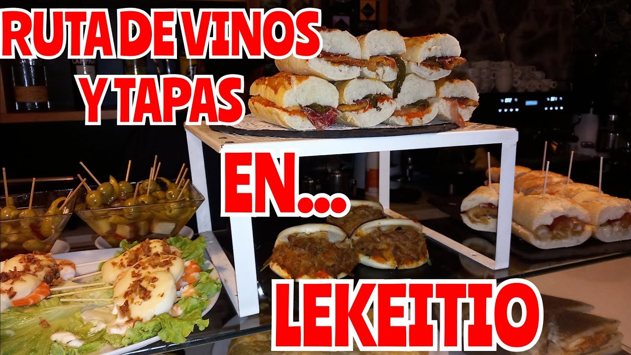 RUTA DE VINOS Y TAPAS POR LEKEITIO