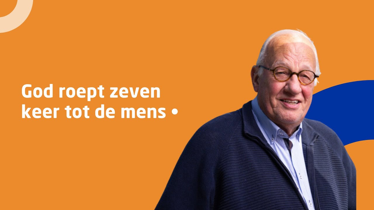 prof. dr. Willem J. Ouweneel • God roept zeven keer tot een mens