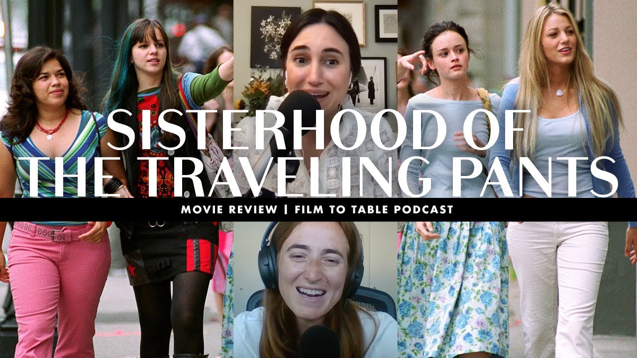 SISTERHOOD OF THE TRAVELING PANTS (2005) 👖🎥💗⚽️ Podcast Movie Review