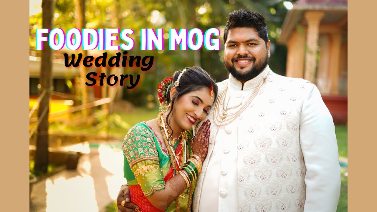 Foodies in Mog wedding story | Goan foodie couple | Goan wedding