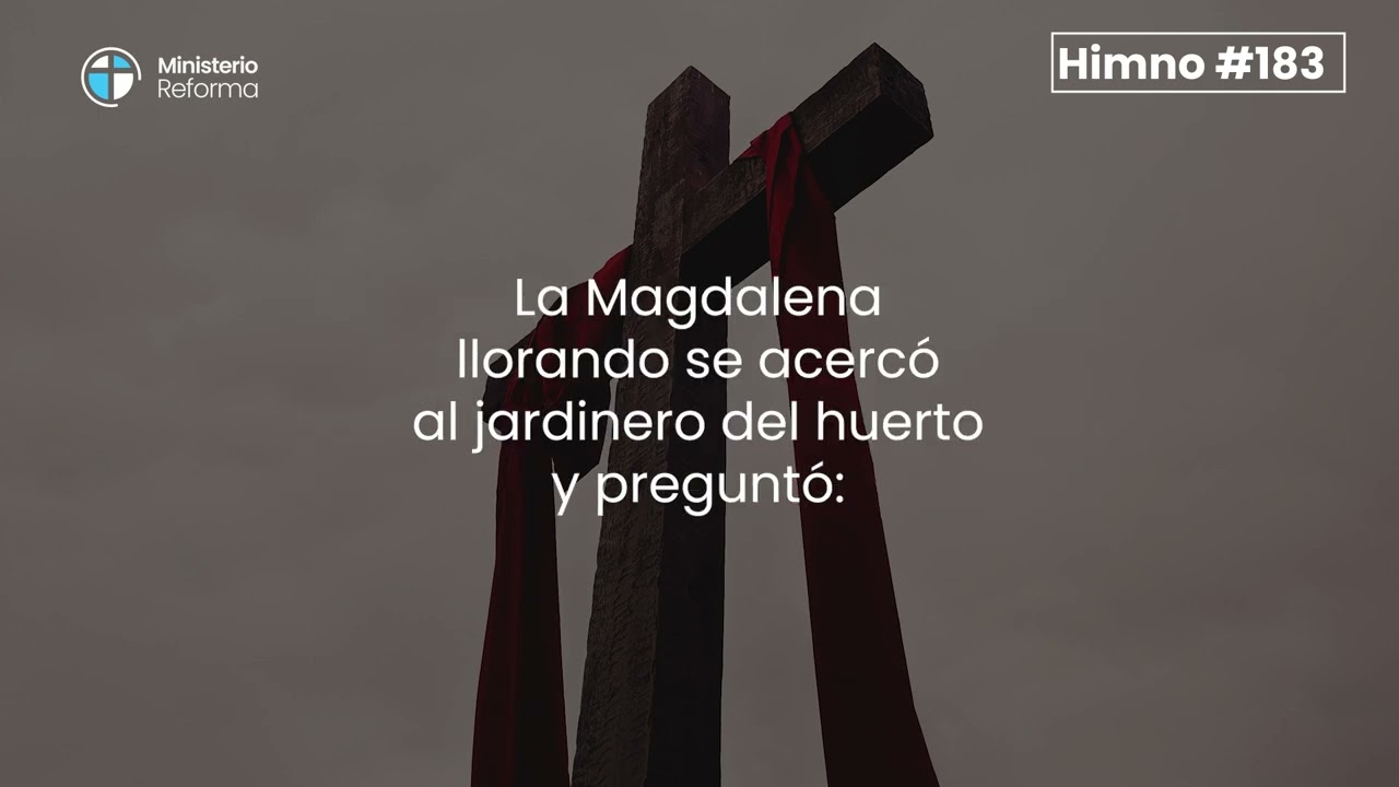 HIMNO #183 - HACIA EL SEPULCRO CAMINAN