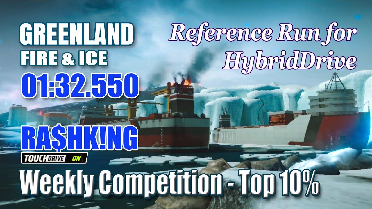 Weekly Competition : Top 10% - Greenland : Fire & Ice :: ASPHALT LEGENDS : HybridDrive Reference Run