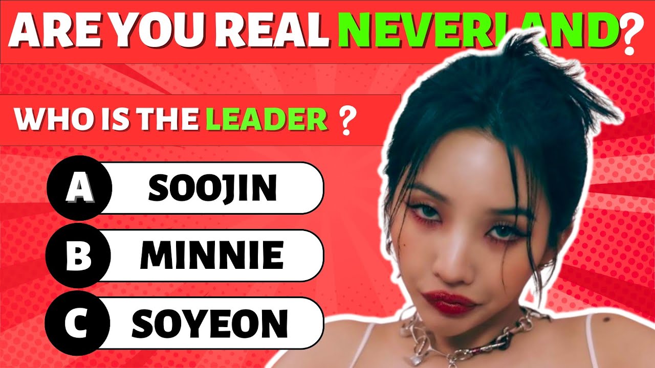 The Ultimate (G)I-DLE Quiz | Are You a Real Neverland? | KPop Quiz