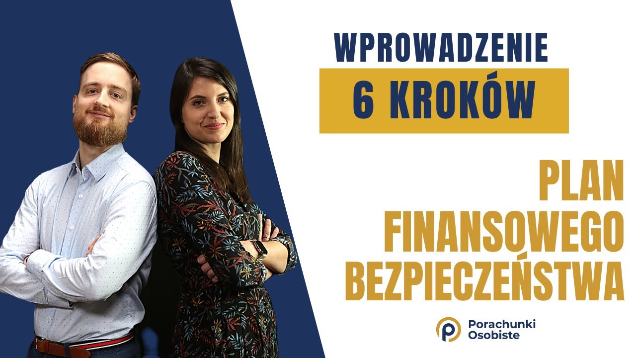6 KROKÓW DO FINANSOWEGO BEZPIECZEŃSTWA | Porachunki Osobiste