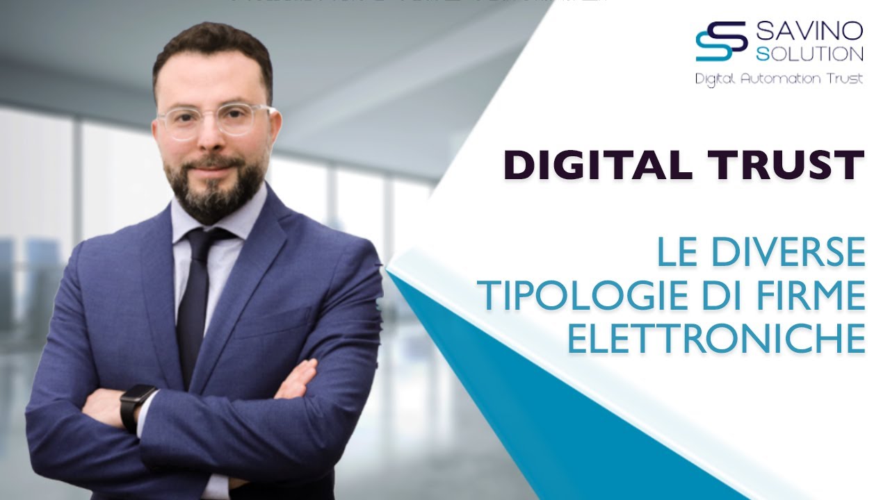 FIRMA ELETTRONICA | Perchè è importante conoscere le diverse tipologie