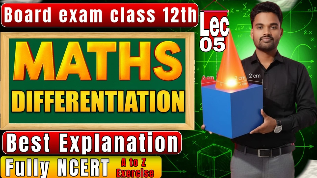 Lec 05 || Differentiation || (अवकलन ) || class 12th  mathematics NCERT Ex- 5.7