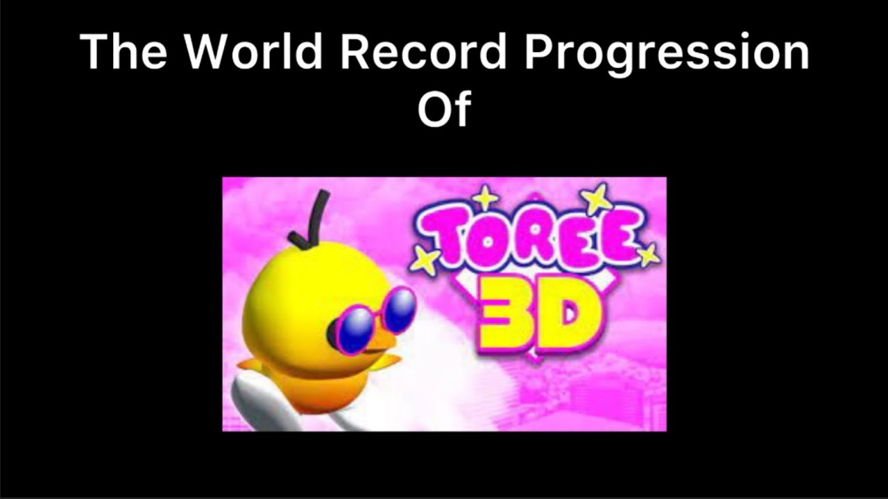 The World Record Progression Of Toree 3D