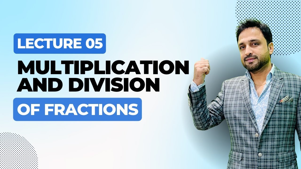 MULTIPLICATION AND DIVISION OF FRACTION | Basic calculations | Naeemullah mahar