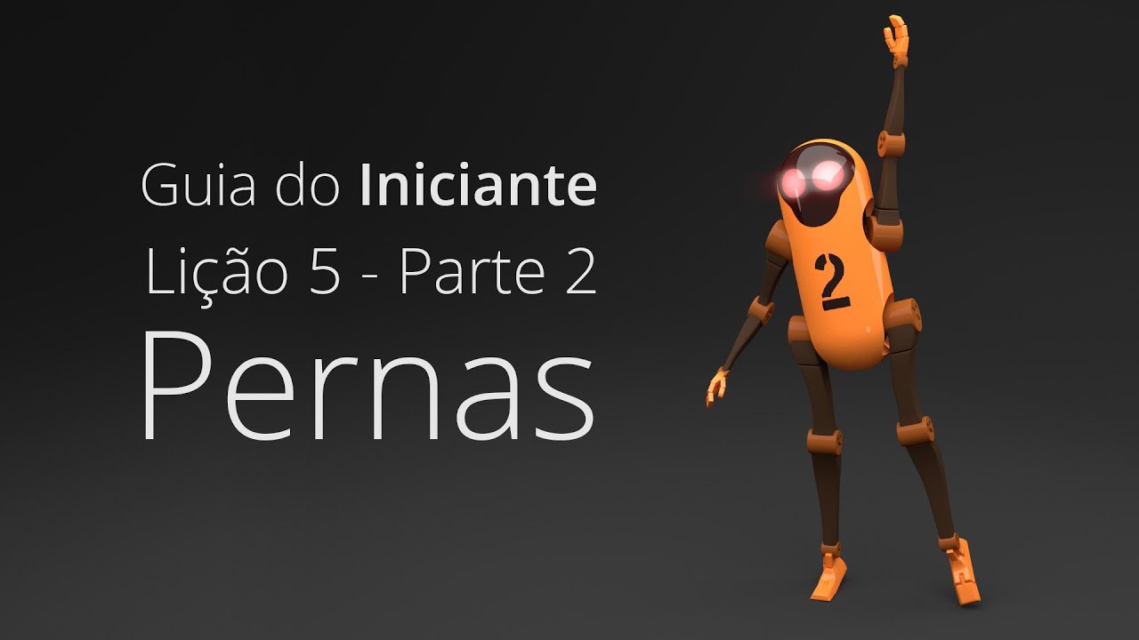 Perna do Personagem - Guia do Iniciante Lição 5 - Parte 2