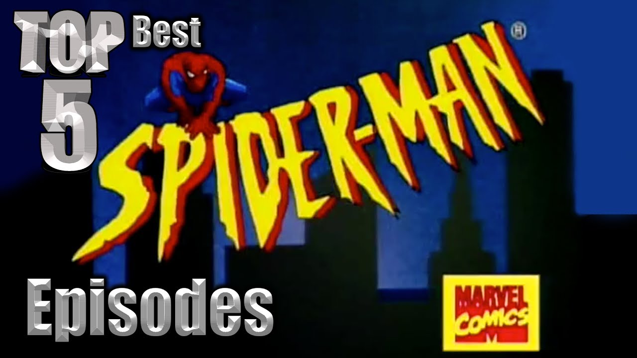 Top 5 Best Spider-Man TAS Episodes