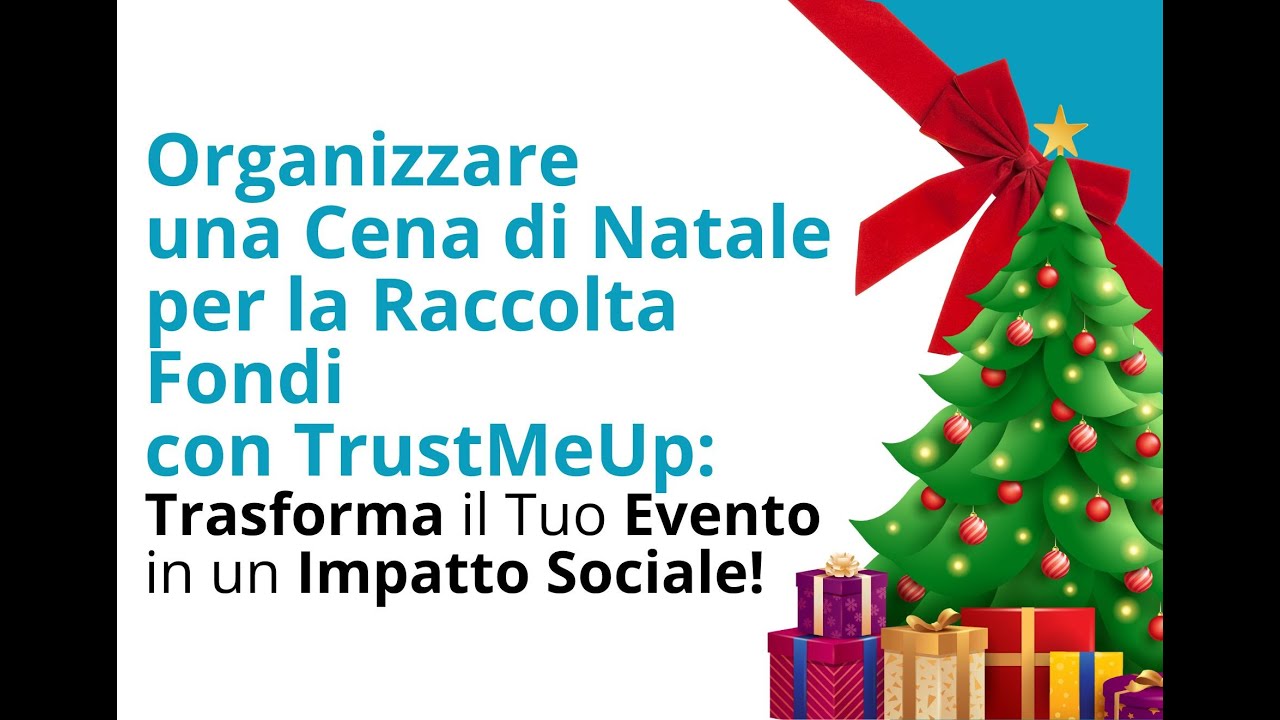 Organizzare una Cena di Natale per la Raccolta Fondi con TrustMeUp