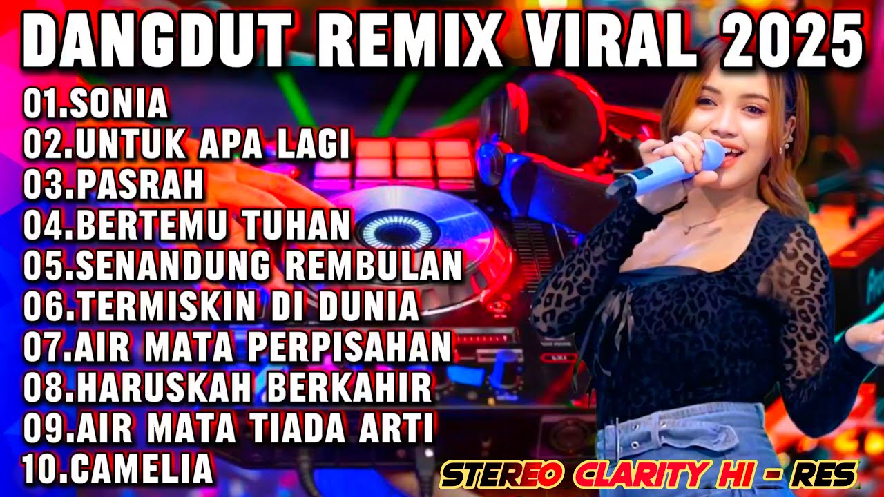 DANGDUT REMIX VIRAL 2025 – DJ SLOW BASS LAGU SONIA PALING ENAK BIKIN BAPER | COCOK UNTUK MUSIK MOBIL
