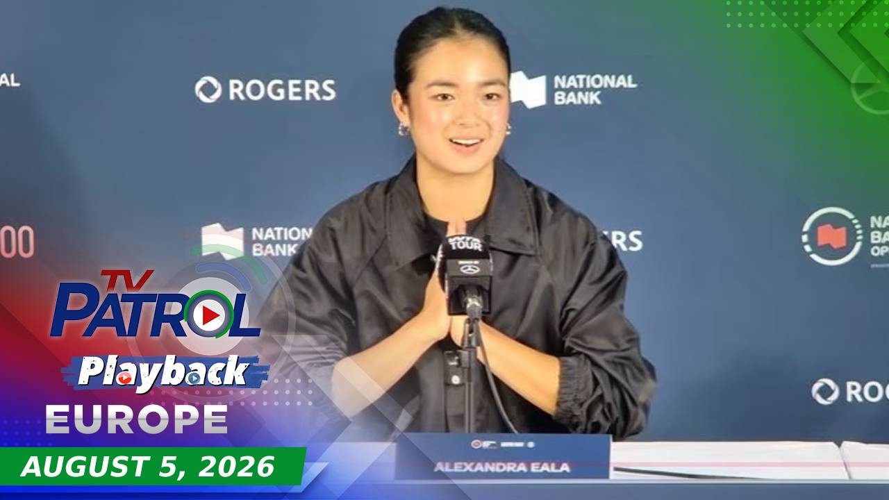 TV Patrol Playback Europe | August 5, 2026