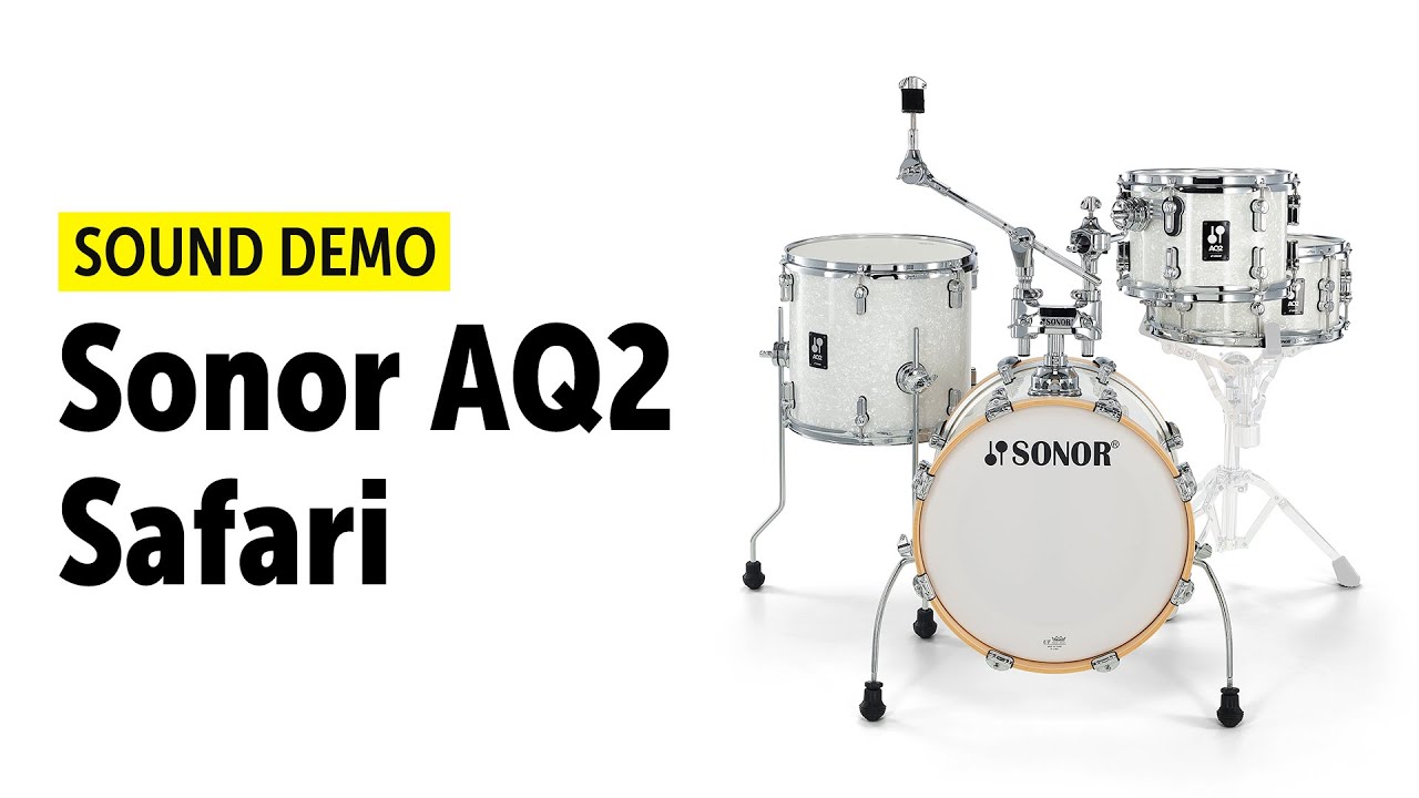 Sonor | AQ2 | Safari | Sound Demo