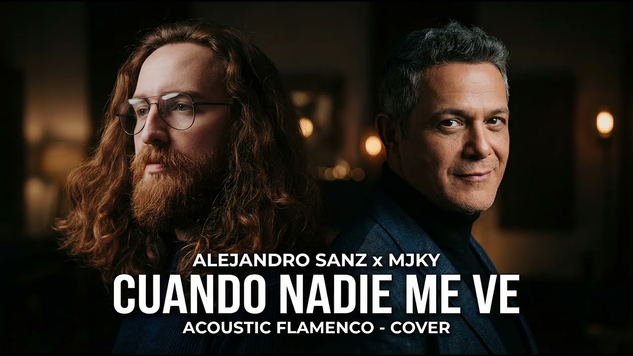 Alejandro Sanz x Majeokey &ndash; Cuando Nadie Me Ve (Acoustic Flamenco Cover)
