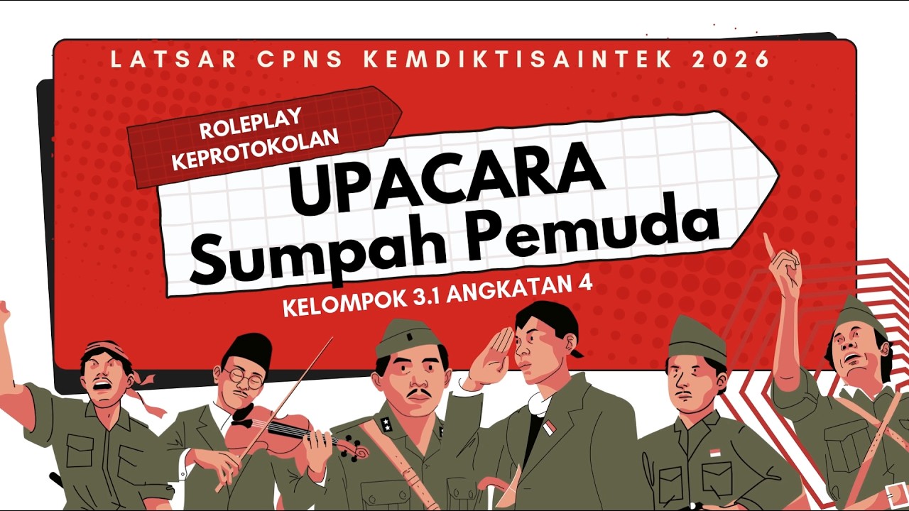 KELOMPOK 3 1 ANGKATAN 4  - ROLEPLAY UPACARA SUMPAH PEMUDA (LATSAR CPNS 2026)