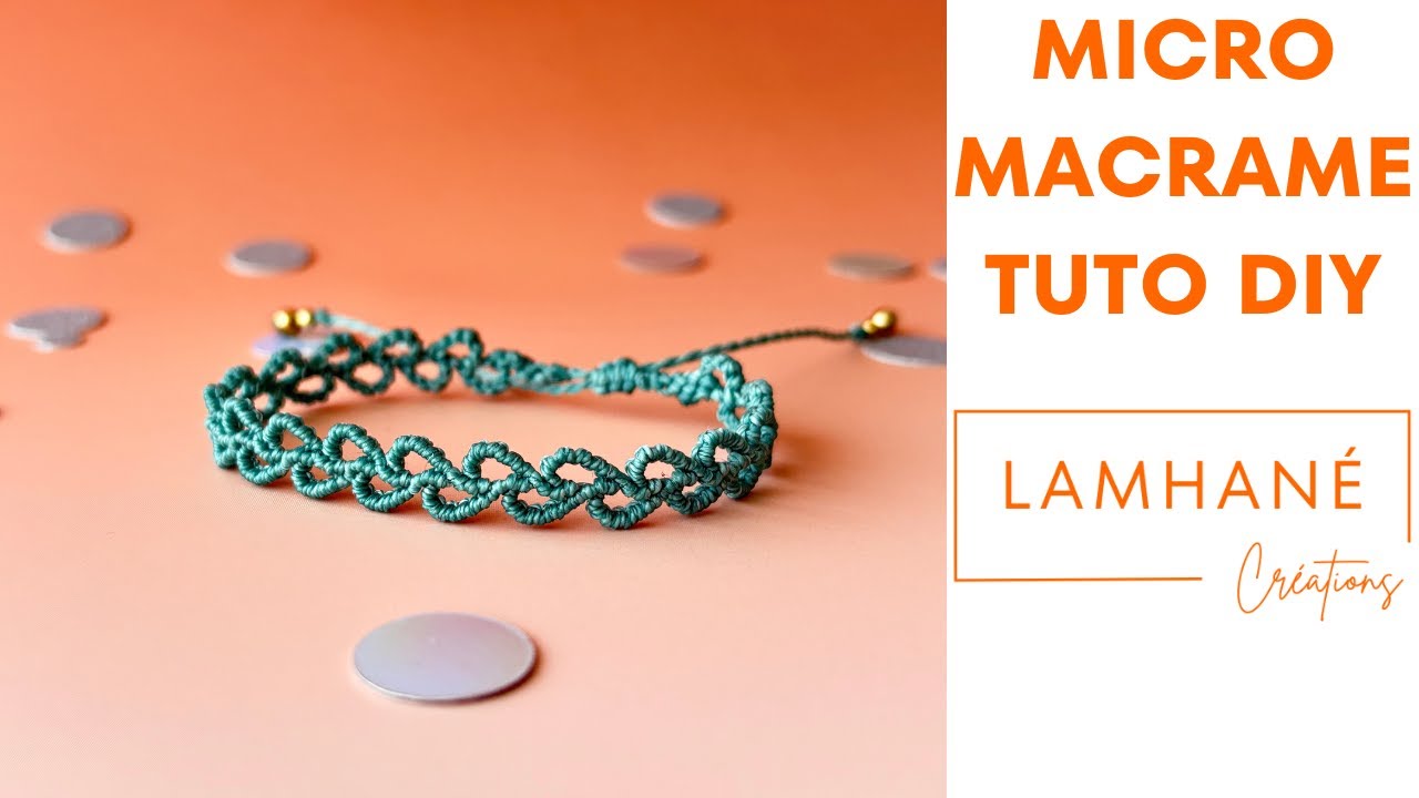 Tuto Micro-Macram&eacute; DIY : Bracelet 