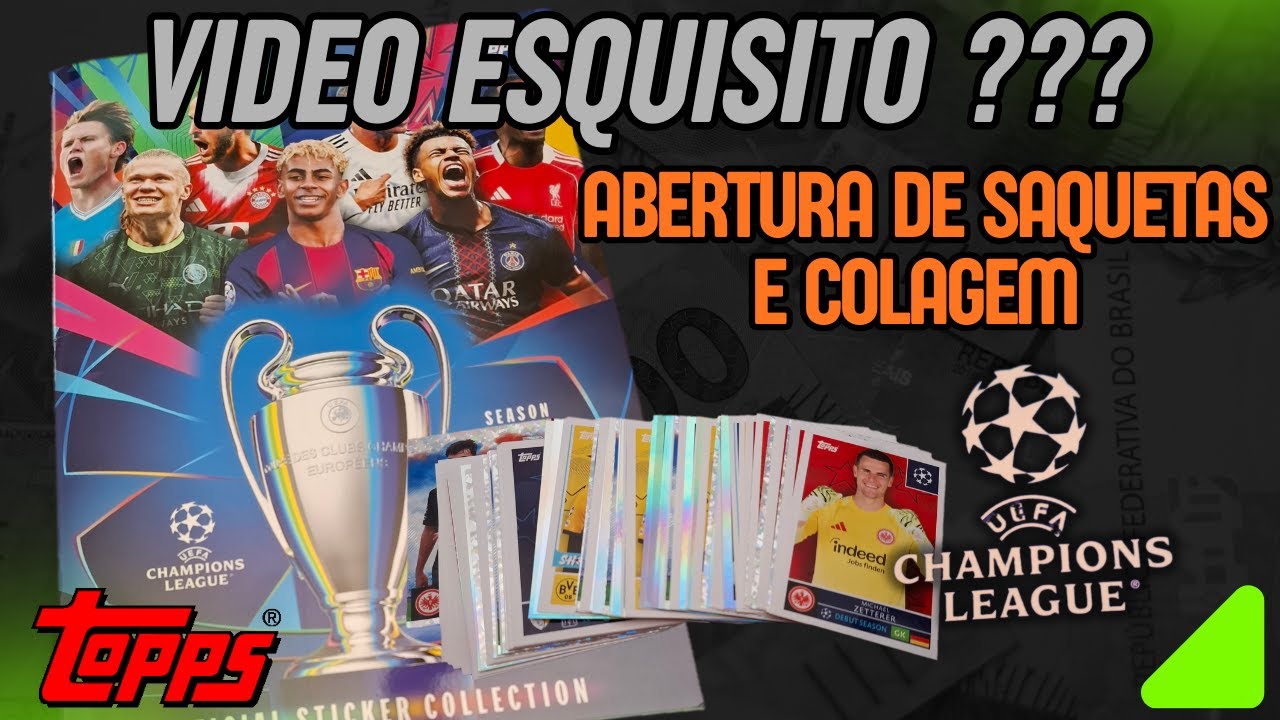 VIDEO ESQUISITO abertura de saquetas e colagem de cromos UEFA Champions League 25/26 da Topps