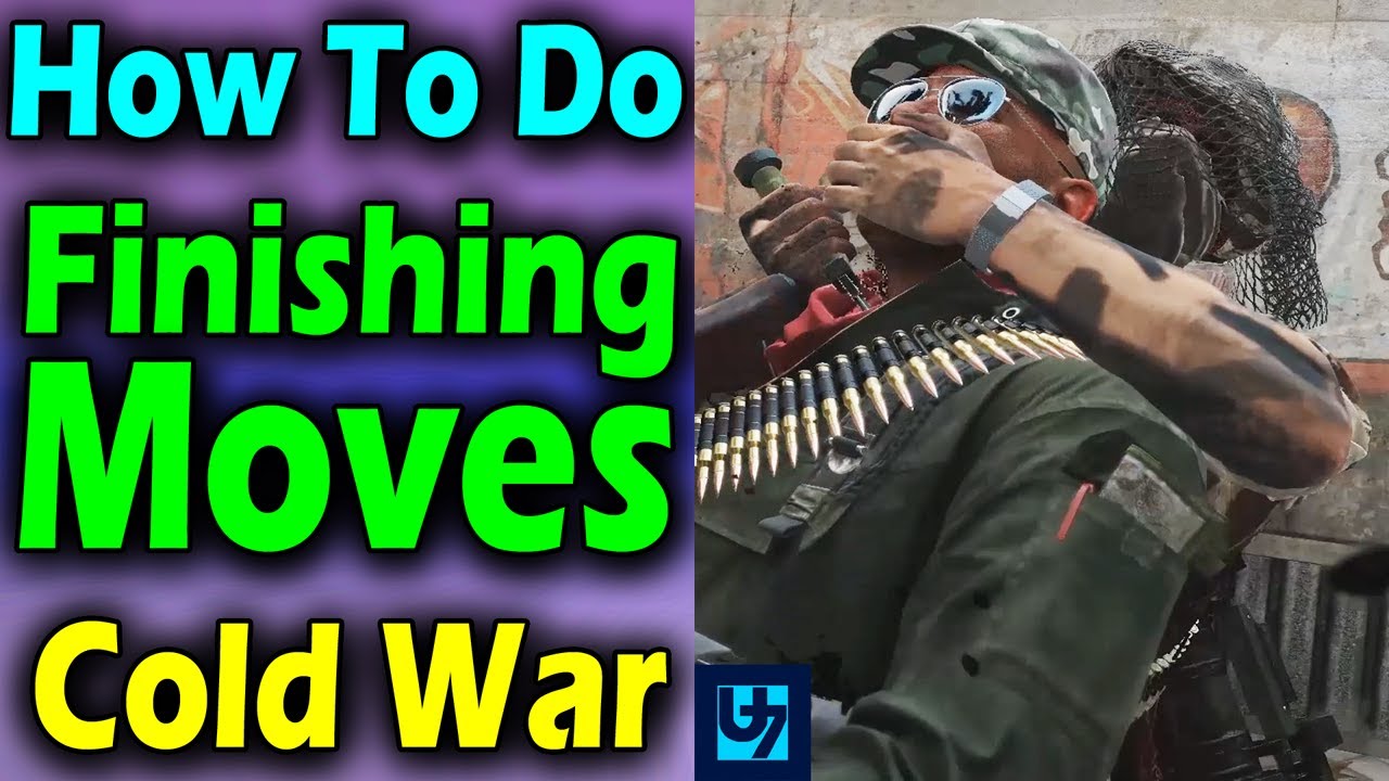 How To Do Finishing Moves Cold War