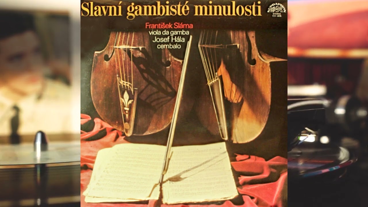 Franti&scaron;ek Sl&aacute;ma, Josef H&aacute;la &ndash; Slavn&iacute; Gambist&eacute; Minulosti 1982 Full Album LP / Vinyl