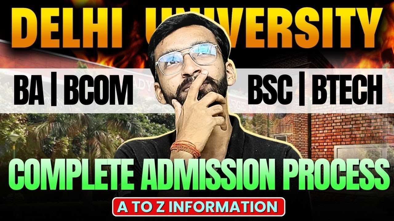 All About Delhi University Admission Process 🎓 | DU BA, BSc, BCom, BTech | CUET 2026 📚