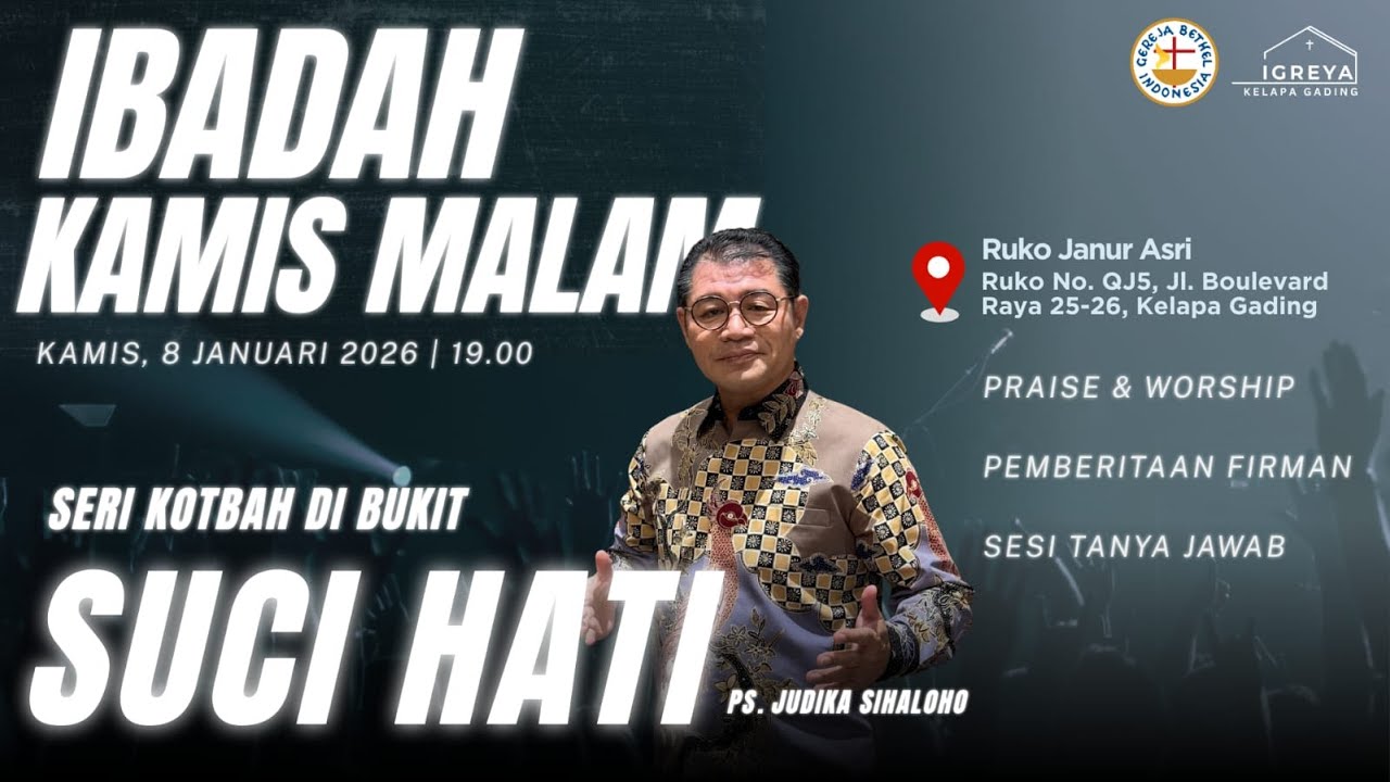 SUCI HATI  - Pdt. Judika Sihaloho | Ibadah Kamis Malam | 08 Januari 2026