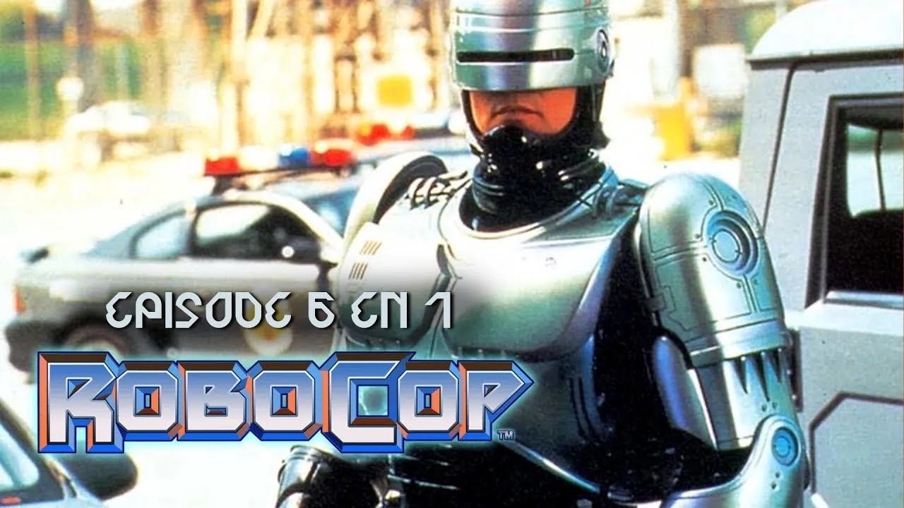 RoboCop &Eacute;pisodes 6 en 7 | FRENCH | Richard Eden | Yvette Nipar | Blu Mankuma
