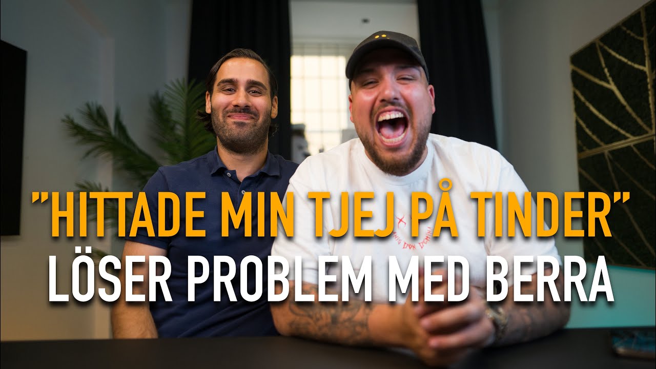 ”HITTADE MIN TJEJ PÅ TINDER” - LÖSER PROBLEM MED BERRA *HJÄLP!!!*