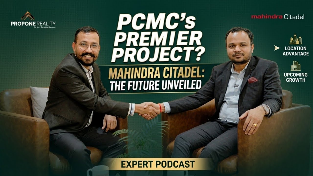 Mahindra Citadel, PCMC | Real Estate Investment Podcast | Location, Price & Future Growth