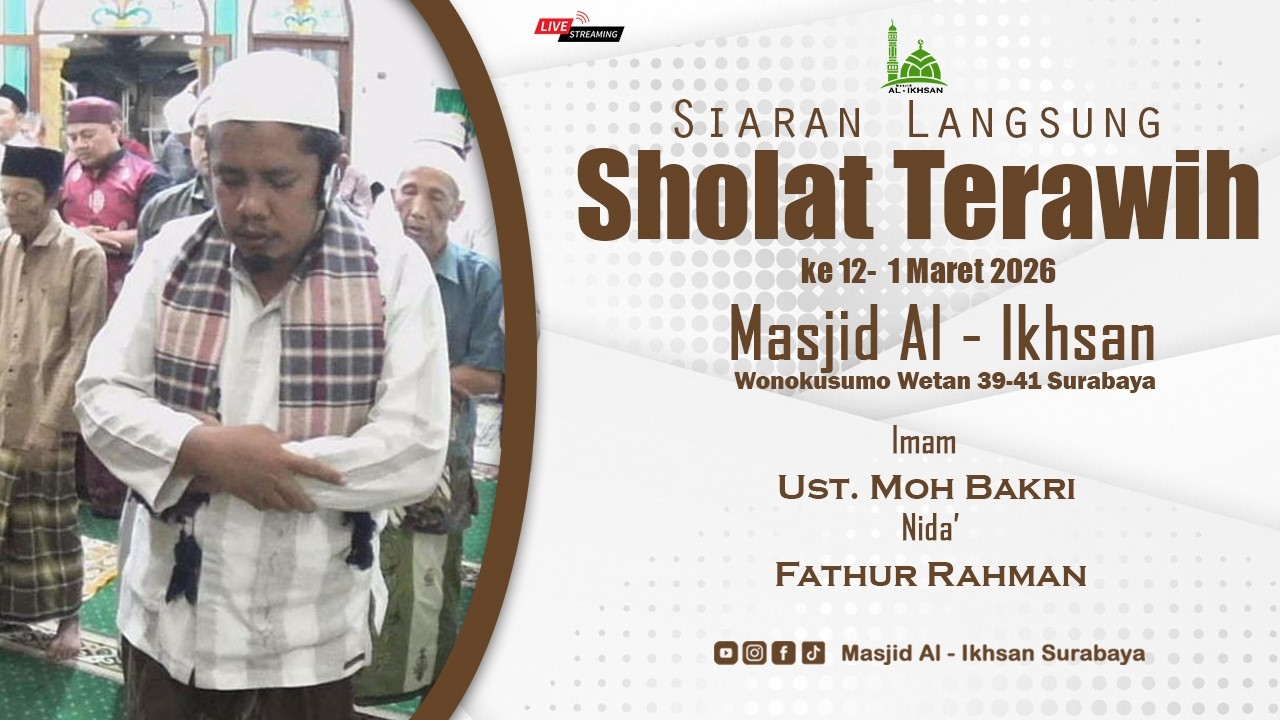 🔴 LIVE Sholat Terawih 1 Maret 2026  - Masjid Al Ikhsan Surabaya