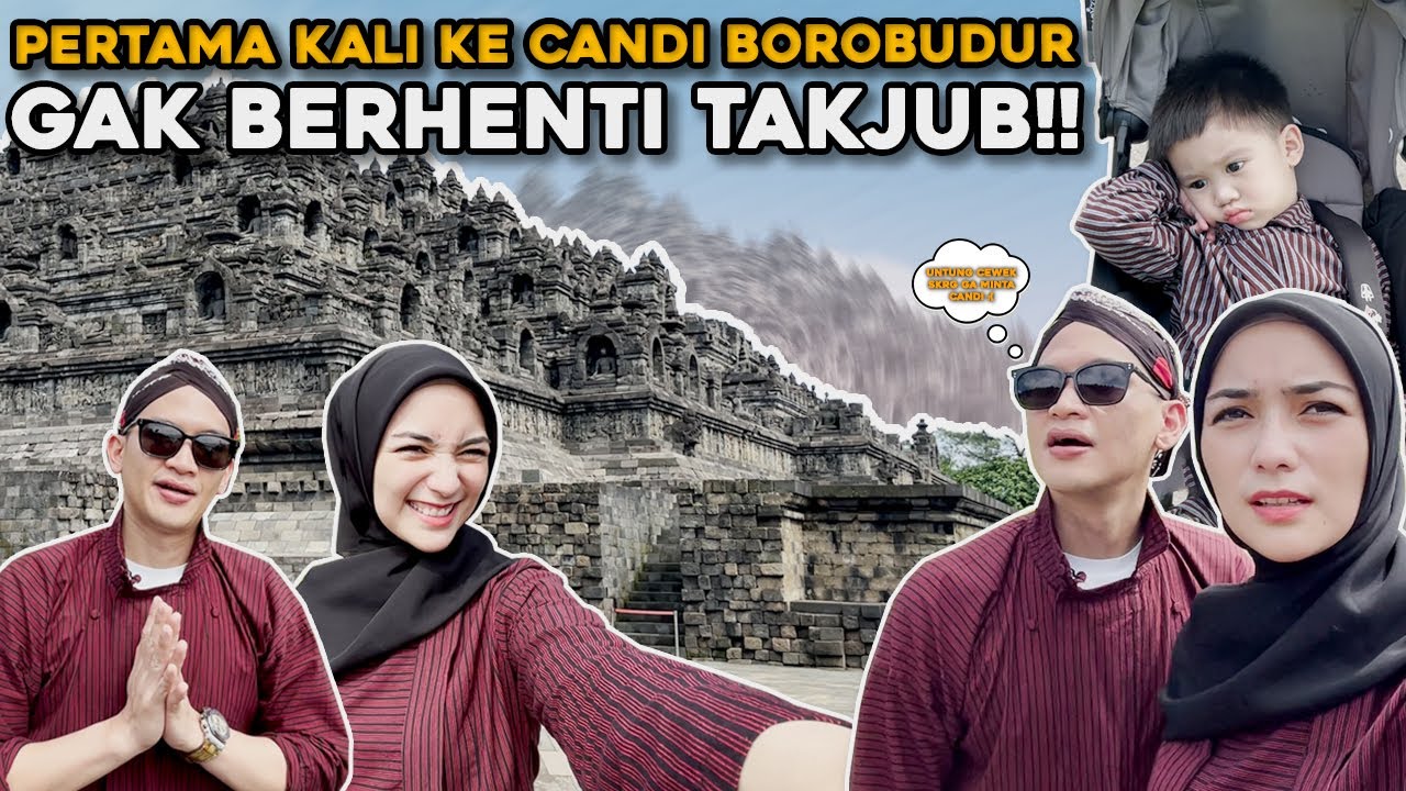 SEHARIAN DI BOROBUDUR , ATHAR DI CIUM GAJAH!! CEMBERUT KEPANASAN..