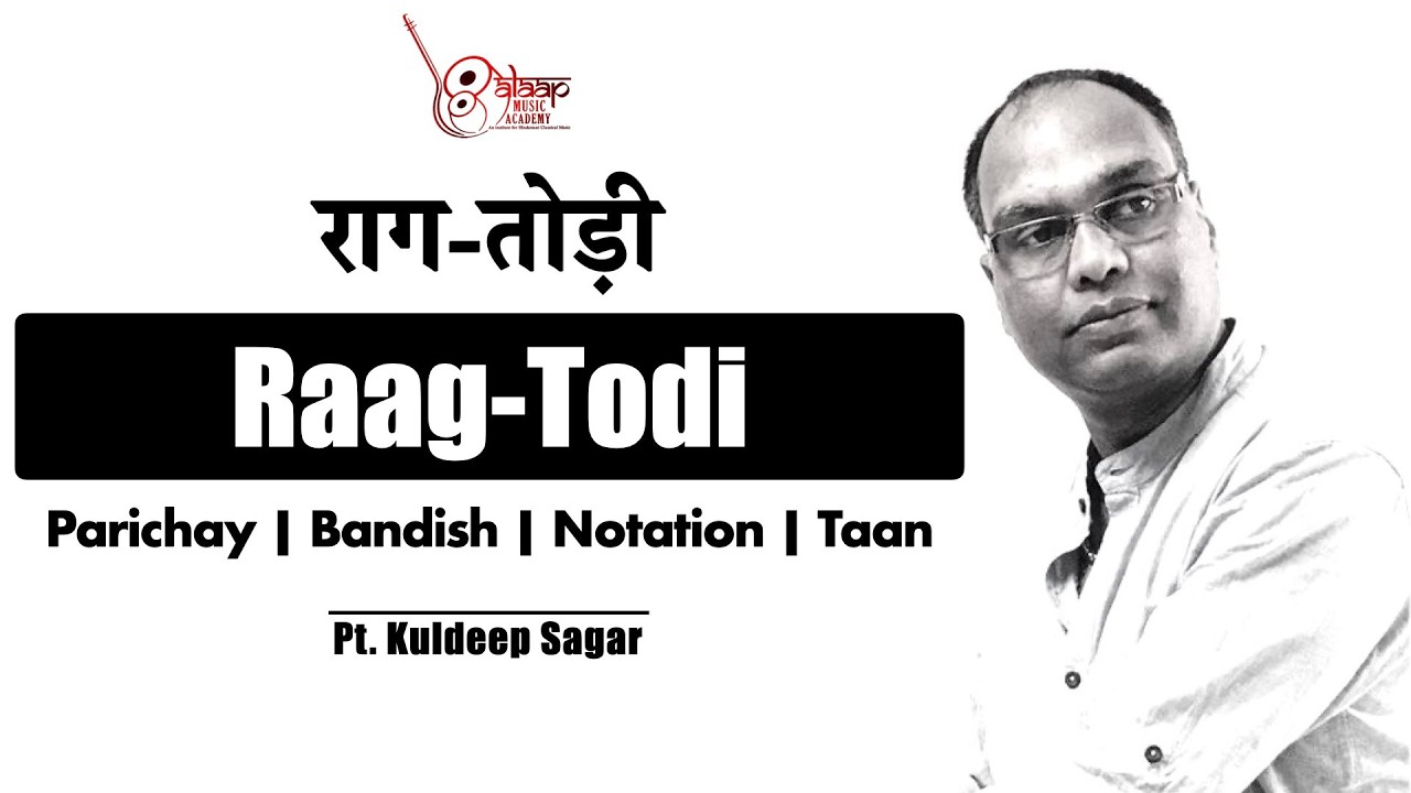 Raag Todi | तोड़ी | अब मोरी नैय्या पार | Beginners | Tutorial | Pt Kuldeep Sagar | Alaap Music.