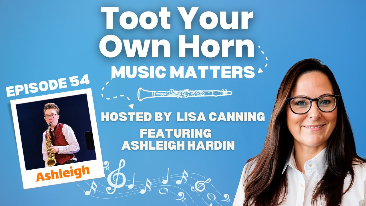 Toot Your Own Horn with Ashleigh Hardin (Episode 54)