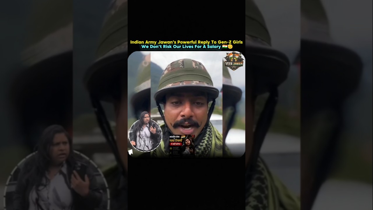 Indian Army Jawan's Powerful Reply To Gen-Z Girls 🇮🇳🫡 #army #shorts #ytshorts #indianarmy #genz