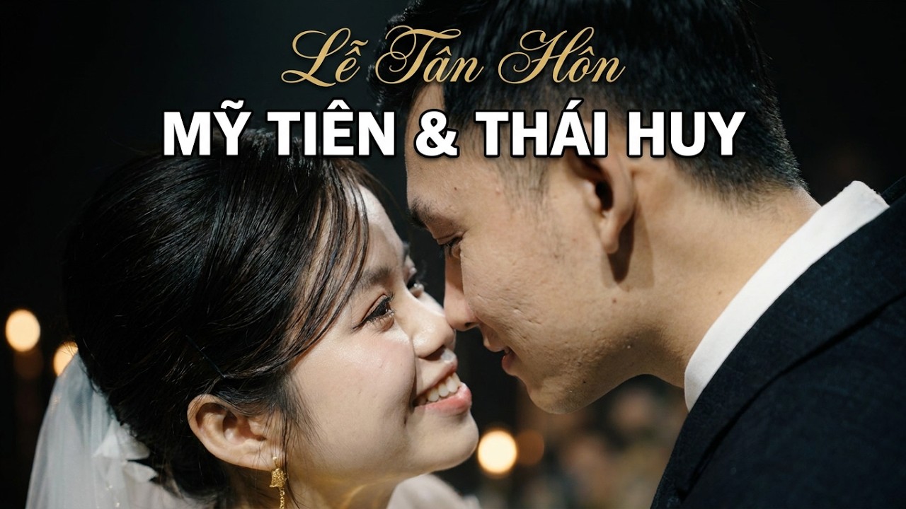 Truyền Thống Cưới | Lễ Tân Hôn | Mỹ Tiên & Thái Huy